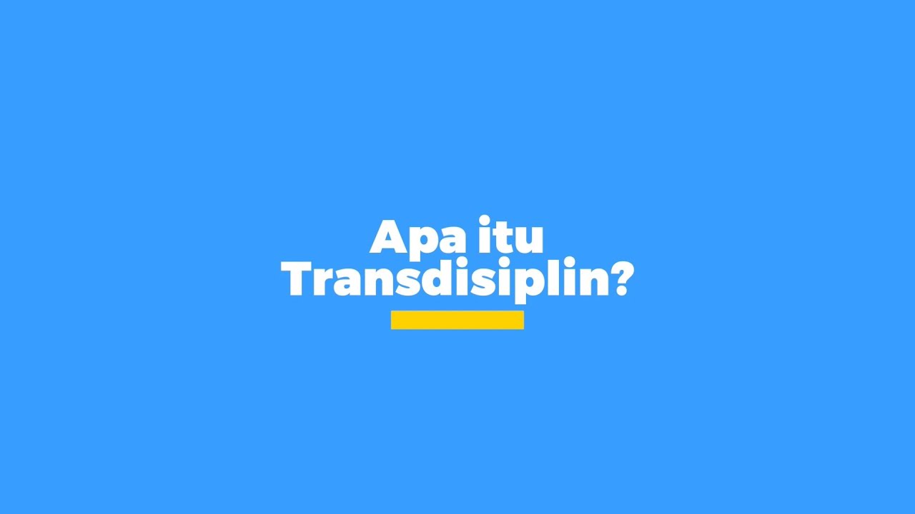 Apa Itu Transdisiplin?