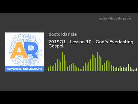 2019Q1 - Lesson 10 - God's Everlasting Gospel