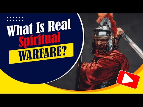 Real Spiritual Warfare | What Are The Wiles & Schemes of the Devil?