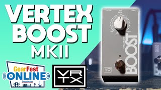 Video thumbnail for Vertex Boost MKII | Gear Fest Online by Vertex Effects