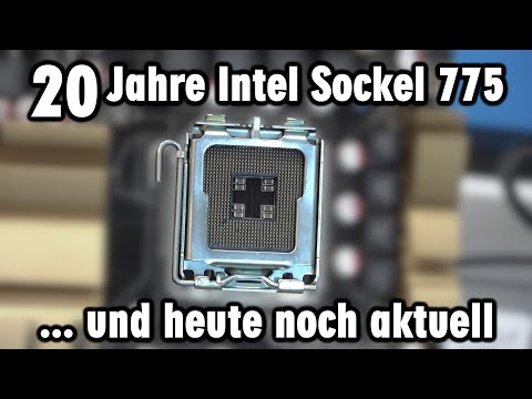 20 Jahre Intel Sockel 775 - Meilenstein und Geschichte des besten CPU Sockels