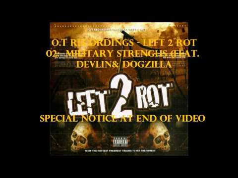 O.T Recordings - 02: Military strenghs (Feat. Devlin & Dogzilla)