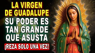 ORACIÓN MILAGROSA A LA VIRGEN DE GUADALUPE 🌹 PARA PEDIR UN IMPOSIBLE 🙏