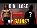 1 Month NO Gym...Have I Lost All My Gains!?