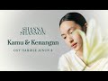 Shanna Shannon - Kamu dan Kenangan  OST Habibie Ainun 3  (Cover)