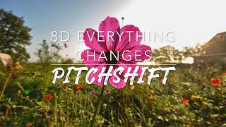 8D Everything Changes — The Waitress ft. Jessie Mueller | PitchShift