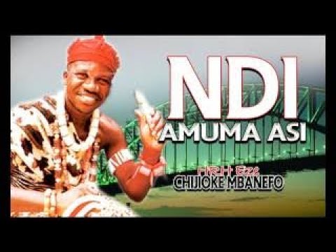 HRH Eze Chijioke Mbanefo Ndi Amuma Asi Highlife Music