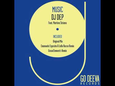 Dj Dep ft Martina Striano - Music (Emanuele Esposito & Lello Russo Remix) (Go Deeva Records)