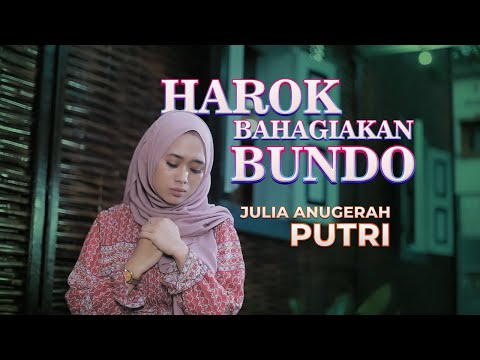 Julia Anugerah Putri - Harok Bahagiakan Bundo (Official Music Video)