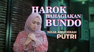 Julia Anugerah Putri - Harok Bahagiakan Bundo (Official Music Video)