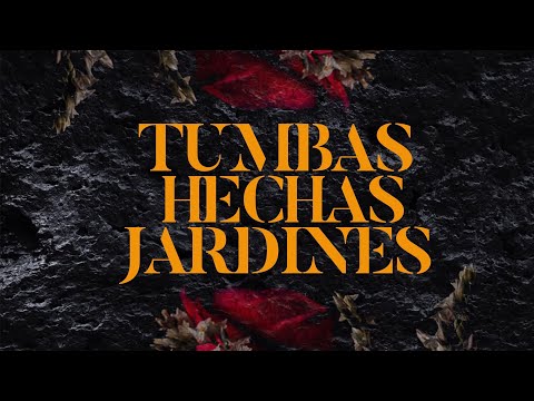Tumbas Hechas Jardines video