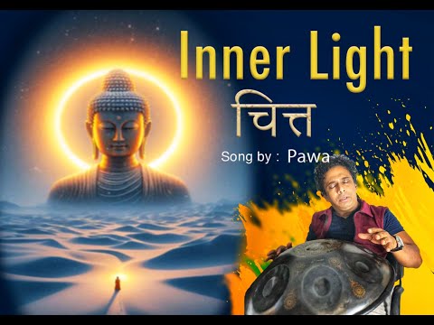 Inner Light l चित्त l Pawa l Greatest Buddha Meditation Music