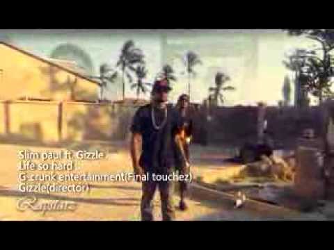 Slim paul ft.G-STUNNER_life so hard