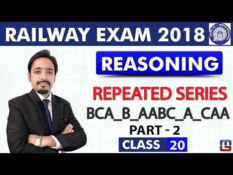 Repeated Series | Part 2 | Class - 20 | Reasoning | RRB | Railway ALP / Group D | 8 PM Video