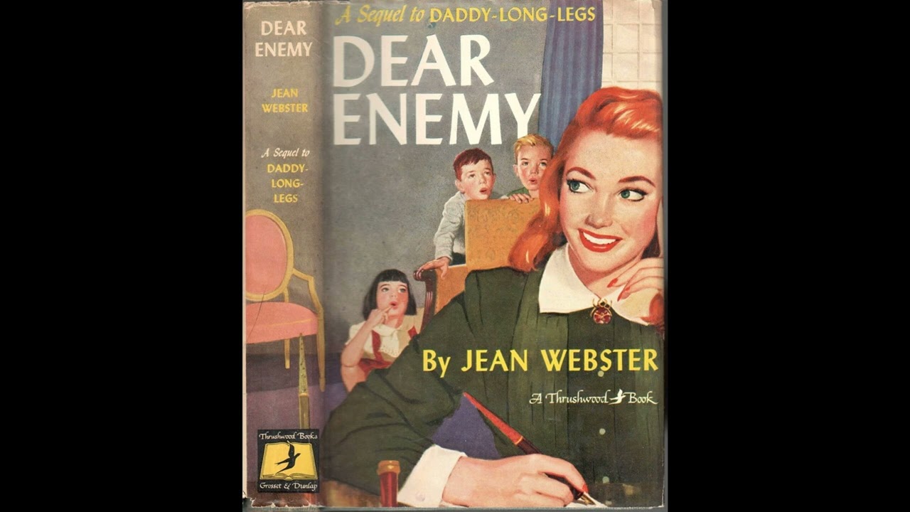 DEAR ENEMY, A Sequel to Daddy Long Legs, A Thrushwood Book
