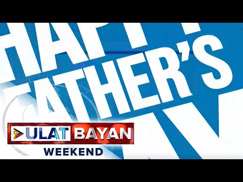 Pagbibigay-pugay sa mga dakilang ama ngayong Father's Day.