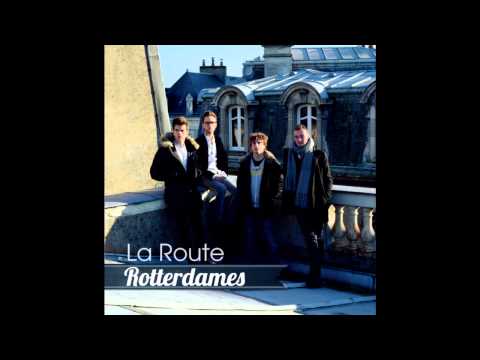 Rotterdames - La Route