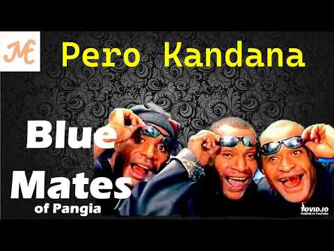 Blue Mates of Pangia - Pero Kandana
