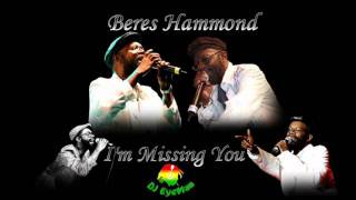 Beres Hammond - I&#39;m Missing You (Sweet Wata Riddim)