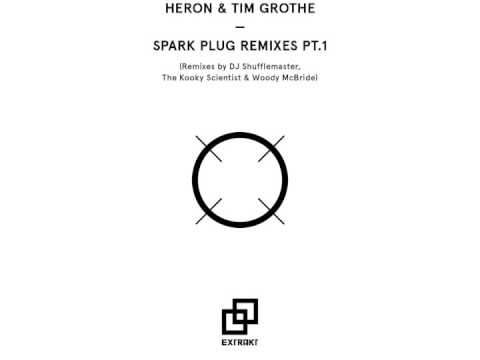 Heron, Tim Grothe - Spark Plug (The Kooky Scientist Remix) - EXTRAKT002