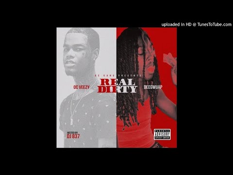 OC Veezy x Dee Gwuap - Real Dirty