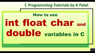 How to use int float char and double variables in C program