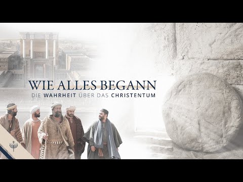 Wie alles begann | Die Wahrheit über das Christentum