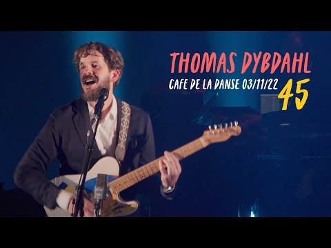 Thomas Dybdahl - 45, live at Le Café de la Danse