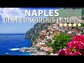 THE 10 BEST Luxurious 5 Star Hotels In NAPLES ITALY Part 1
