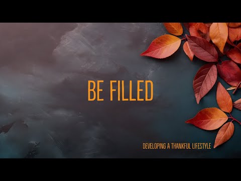Be Thankful Part 2 with Lead Pastor Mike Todd