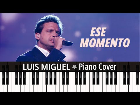 Ese Momento - Luis Miguel