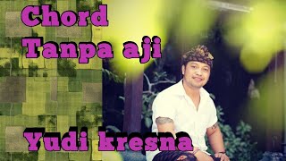 Download lagu CHORD TANPA AJI YUDI KRESNA PALING PAS TANPA CAPO... mp3