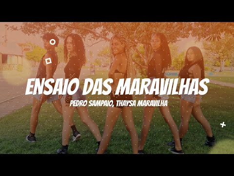 Ensaio das Maravilhas - Pedro Sampaio, Thaysa Maravilha | Coreografia Kass'Art