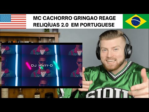 CACHORRO REACT 🐶 DJ Matt-D - Homenagem Aos Relíquias 2.0 🇺🇸 GRINGO REACT Relíquias 2🇺🇸