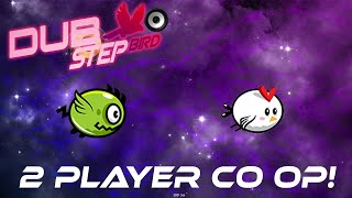 Dubstep Bird 2player Co op Gameplay