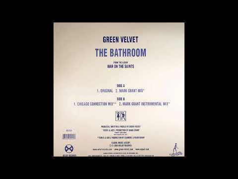 Green Velvet - The Bathroom (Chicago Connection Mix)