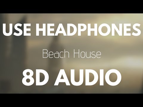 The Chainsmokers ‒ Beach House (8D AUDIO)