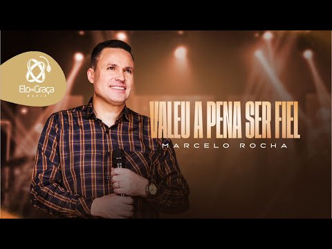 Marcelo Rocha l  Valeu A Pena Ser Fiél (ClipeOficial)
