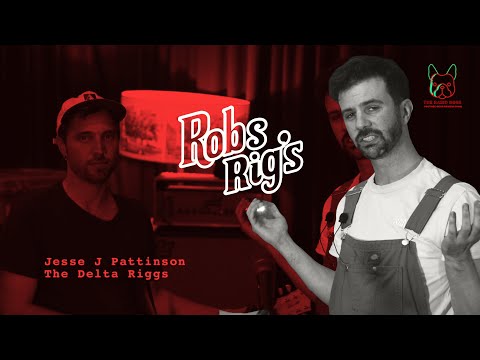 ROBS RIG’S - The Delta Riggs with Billy Corgan - Jesse J Patterson Guitar Gear Rundown