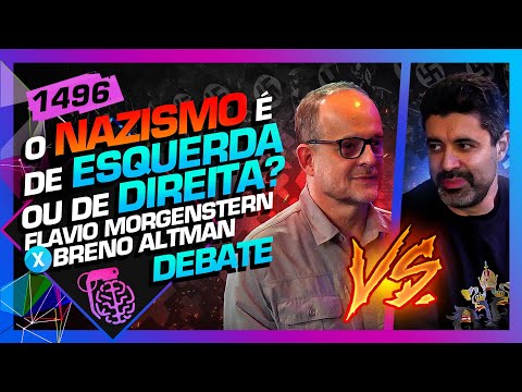 DEBATE: O NAZISMO AINDA EXISTE? BRENO ALTMAN X FLAVIO MORGENSTERN - Inteligência Ltda. Podcast #1496
