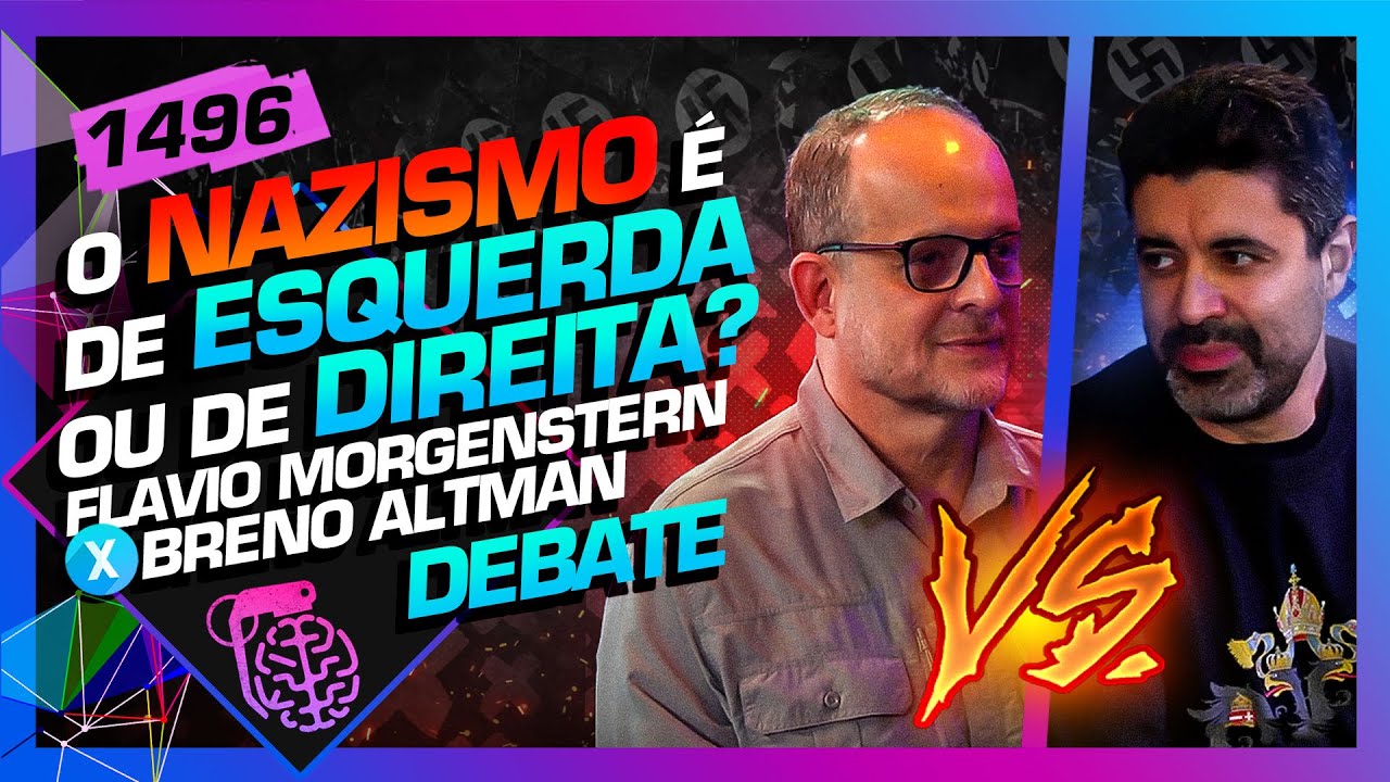 DEBATE: O NAZISMO AINDA EXISTE? BRENO ALTMAN X FLAVIO MORGENSTERN - Inteligência Ltda. Podcast #1496