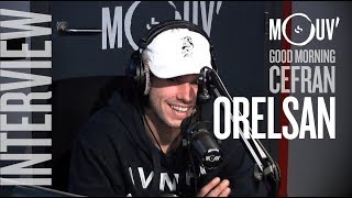 ORELSAN : "Je vais faire un prequel, un album qui raconte mes 0 à 7 ans " #MORNINGCEFRAN