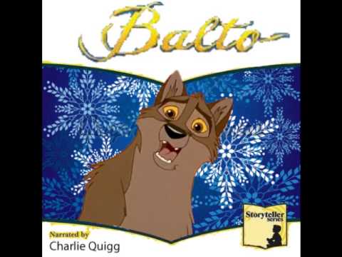Balto Storyteller (Narrated by me) Part 1