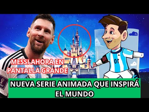 LA SERIE ANIMADA DE MESSI