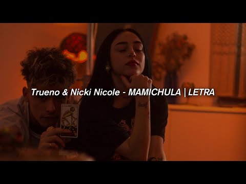 Trueno, Nicki Nicole, Bizarrap - MAMICHULA | LETRA