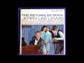 I Believe In You - Jerry Lee Lewis 