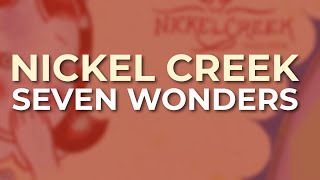 Nickel Creek - Seven Wonders (Official Audio)