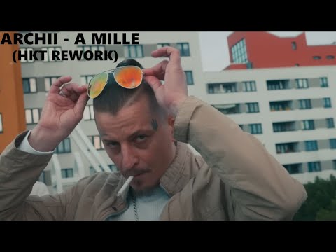 Archii - A Mille (HKT - Rework)