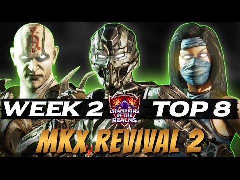 Champions of the Realms: MKX S2 Week 2 TOP 8 - Tournament Matches
