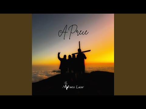 A Prece - Marco Lacer